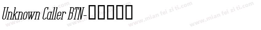 Unknown Caller BTN字体转换